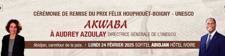 Côte d’Ivoire : report de la cérémonie de remise du prix FHB-UNESCO pour la recherche de la paix.